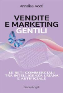 In Vendite e marketing gentili, di Annalisa Aceti, si descrive la Leadership gentile